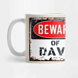 Beware of Dave Mug